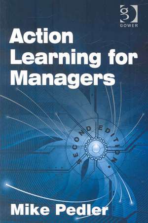 Action Learning for Managers de Mike Pedler