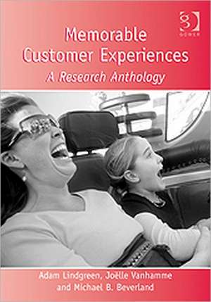 Memorable Customer Experiences: A Research Anthology de Joëlle Vanhamme