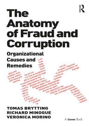 The Anatomy of Fraud and Corruption: Organizational Causes and Remedies de Tomas Brytting