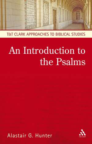 An Introduction to the Psalms de Professor Alastair G. Hunter