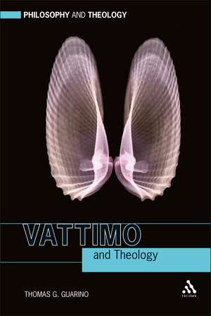 Vattimo and Theology de Thomas G. Guarino