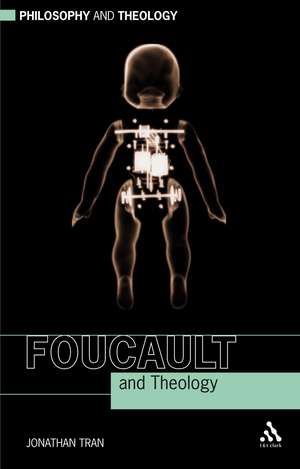 Foucault and Theology de Dr Jonathan Tran