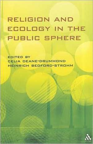 Religion and Ecology in the Public Sphere de Dr. Celia Deane-Drummond