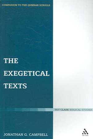 The Exegetical Texts de Professor Jonathan G. Campbell