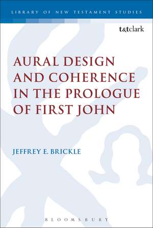 Aural Design and Coherence in the Prologue of First John de Jeffrey E. Brickle