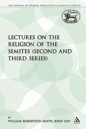 Lectures on the Religion of the Semites (Second and Third Series) de John Day