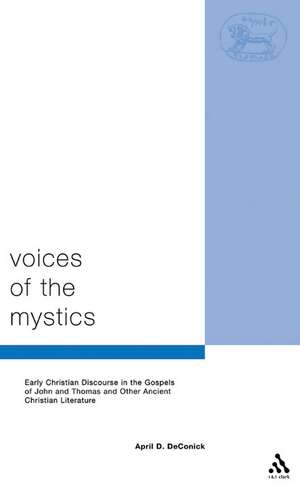 Voices of the Mystics de April D. DeConick