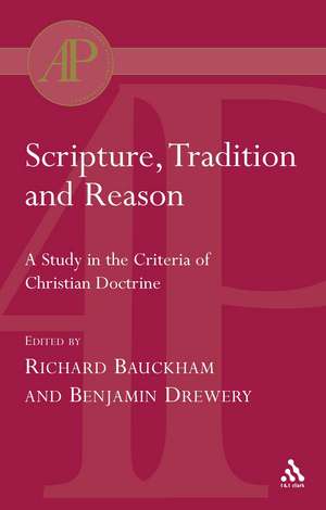 Scripture, Tradition and Reason de Emeritus Professor Richard Bauckham