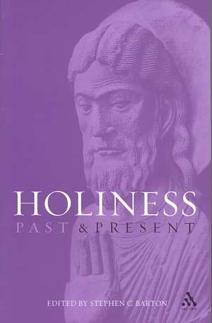 Holiness: Past and Present de Dr. Stephen Barton