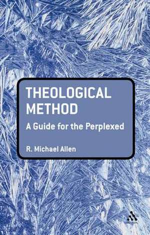 Theological Method: A Guide for the Perplexed de Dr Paul L. Allen