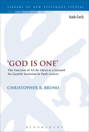 God is One': The Function of 'Eis ho Theos' as a Ground for Gentile Inclusion in Paul's Letters de Christopher R. Bruno