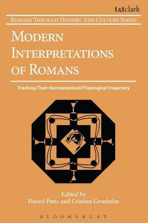 Modern Interpretations of Romans: Tracking Their Hermeneutical/Theological Trajectory de Professor Daniel Patte