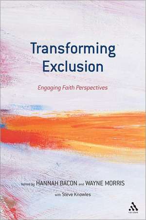 Transforming Exclusion: Engaging Faith Perspectives de Hannah Bacon