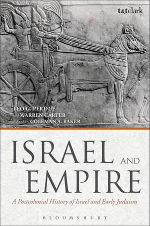 Israel and Empire: A Postcolonial History of Israel and Early Judaism de Leo G. Perdue