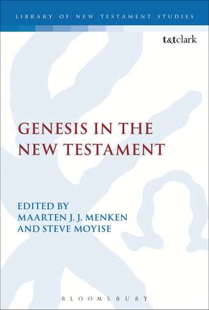 Genesis in the New Testament de Prof Maarten J.J. Menken