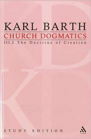 Church Dogmatics Study Edition 15: The Doctrine of Creation III.2 Â§ 45-46 de Karl Barth