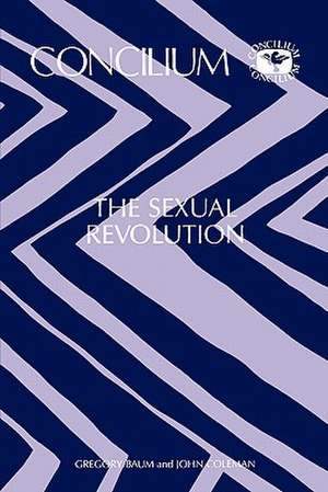 Concilium 173 the Sexual Revolution de Gregory Baum