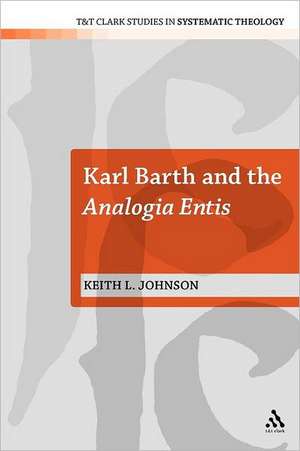 Karl Barth and the Analogia Entis de Dr Keith L. Johnson