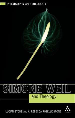 Simone Weil and Theology de Professor A. Rebecca Rozelle-Stone