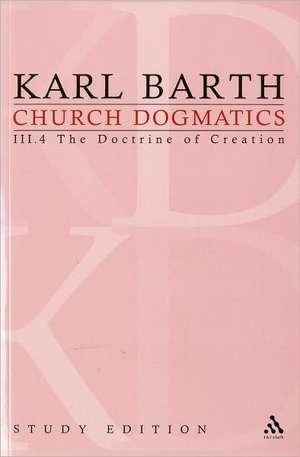 Church Dogmatics Study Edition 19: The Doctrine of Creation III.4 Â§ 52-54 de Karl Barth