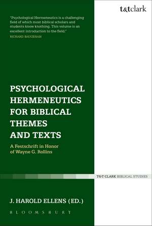 Psychological Hermeneutics for Biblical Themes and Texts: A Festschrift in Honor of Wayne G. Rollins de J. Harold Ellens