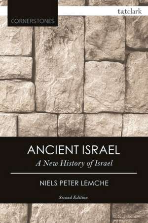 Ancient Israel: A New History of Israel de Niels Peter Lemche