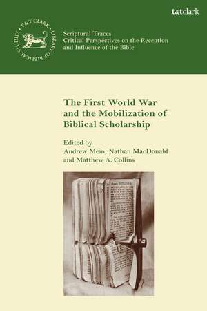 The First World War and the Mobilization of Biblical Scholarship de Dr. Andrew Mein