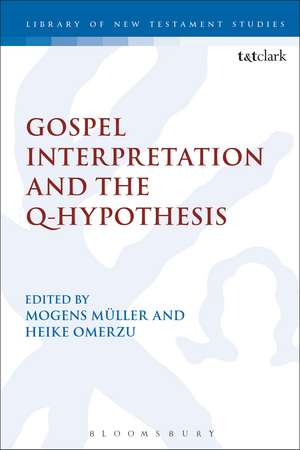 Gospel Interpretation and the Q-Hypothesis de Mogens Müller