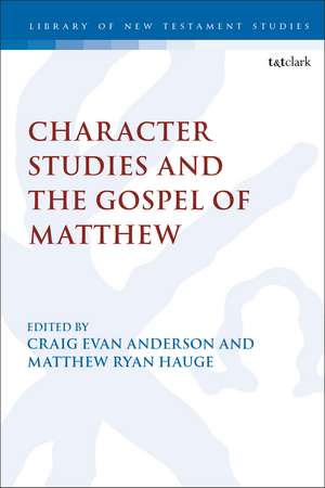 Character Studies in the Gospel of Matthew de Professor Matthew Ryan Hauge