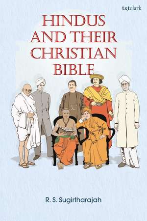 Hindus and Their Christian Bible de Professor R. S. Sugirtharajah