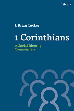 1 Corinthians: A Social Identity Commentary de Dr. J. Brian Tucker