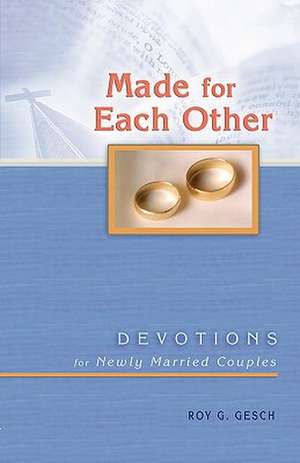 Made for Each Other de Roy Gesch