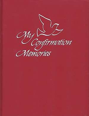 My Confirmation Memories de Concordia Publishing House