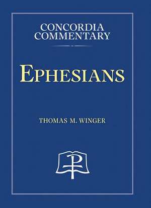 Ephesians de Thomas M. Winger