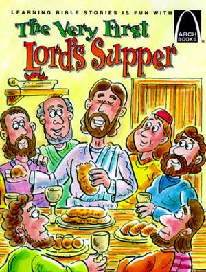 Very First Lord's Supper de Swanee Ballman