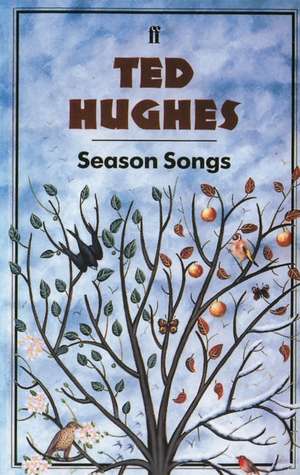 Hughes, T: Season Songs de Ted Hughes