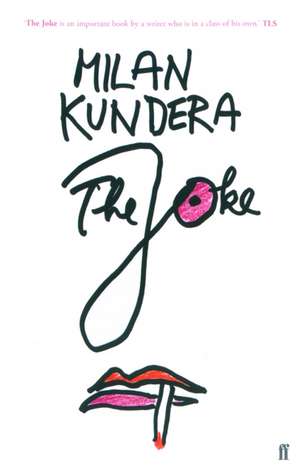 The Joke de Milan Kundera