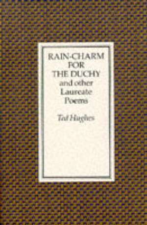 Rain-charm for the Duchy de Ted Hughes