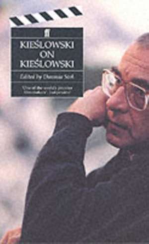 Kieslowski on Kieslowski de Danusia Stok