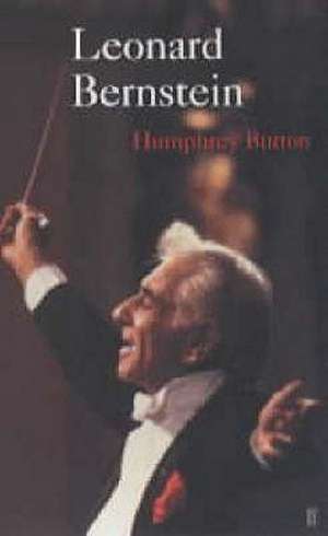 Leonard Bernstein de CBE Burton, Humphrey