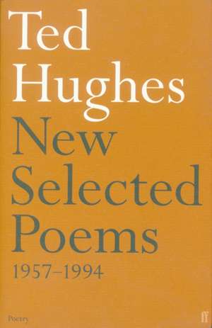 New and Selected Poems de Ted Hughes