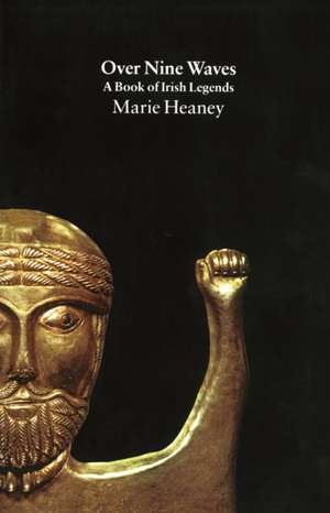 Over Nine Waves de Marie Heaney