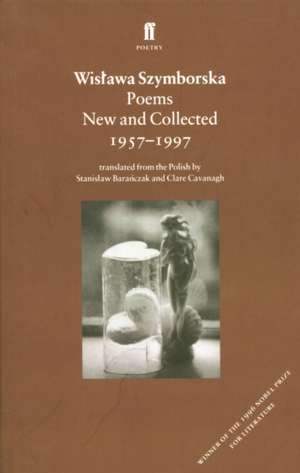 Poems, New and Collected de Wislawa Szymborska