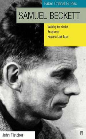 Samuel Beckett: Faber Critical Guide de John Fletcher