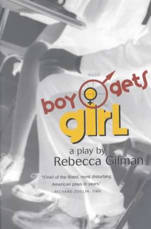 Boy Gets Girl: A Play de Rebecca Gilman