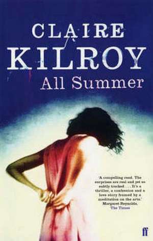 All Summer de Claire Kilroy