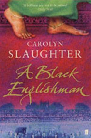 Slaughter, C: A Black Englishman de Carolyn Slaughter