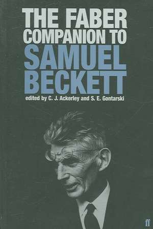 The Faber Companion to Samuel Beckett de C. J. Ackerley