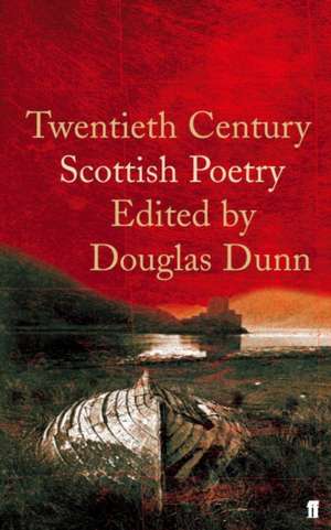 Twentieth-Century Scottish Poetry de Douglas Dunn