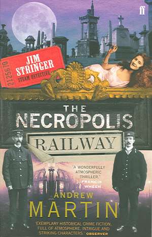 The Necropolis Railway de Andrew Martin